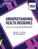 Understanding Health Insurance: A Guide to Billing and Reimbursement, 2024 Edition 19th Edition,  Michelle A. Green , 0357932064, 0357932188, 9780357932063, 9780357932186, 978-0357932063, 978-0357932186