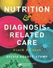 Download Book Nutrition & Diagnosis-Related Care Ninth Edition, Sylvia Escott-Stump, 0880910577, 9780880910576, 978-0880910576