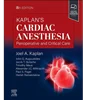 Kaplan's Cardiac Anesthesia 8th Edition, Joel A. Kaplan, B0C9JQYVDS,  0323829244, 0323829260, 0323829252, 9780323829250, 9780323829243,  9780323829267, 978-0323829250, 978-0323829243, 978-0323829267