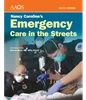 Nancy Caroline's Emergency Care in the Streets 9th Edition, American Academy of Orthopaedic Surgeons (AAOS), 128425674X, 1284256871, 9781284256741, 9781284256871, 978-1284256741, 978-1284256871