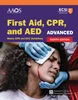 Advanced First Aid, CPR, and AED 8th Edition,  American Academy of Orthopaedic Surgeons (AAOS), 1284231437, 128425254X, 9781284231434, 978-1284231434, 9781284252545, 978-1284252545