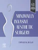 Download Book Minimally Invasive Aesthetic Surgery, Donald W. Buck II, B0CJJHVB9C, 0323679870, 9780323681032, 9780323679879, 978-0323681032, 978-0323679879