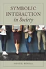 Symbolic Interaction in Society, David E. Rohall, B07VJ2PQPK, 1538101084, 1538101076, 1538101092, 9781538101070, 9781538101094, 9781538101087, 978-1538101070, 978-1538101094, 978-1538101087