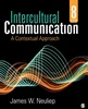 Download Book Intercultural Communication: A Contextual Approach 8th Edition, James W. Neuliep, 1544348703, 1544348738, 9781544348711, 9781544348704 , 9781544348735, 978-1544348711, 978-1544348704 , 978-1544348735, B084HJNRL2