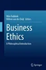 Download Book Business Ethics: A Philosophical Introduction, Wim Dubbink, Willem van der Deijl,     9783031379314,     9783031379321,     978-3031379314,     978-3031379321