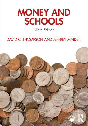 Money and Schools By David C. Thompson, Jeffrey Maiden