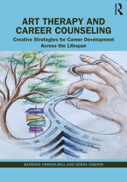 Art Therapy and Career Counseling: Creative Strategies for Career Development Across the Lifespan