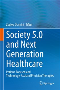 Society 5.0 and Next Generation Healthcare Patient-Focused and Technology-Assisted Precision Therapies