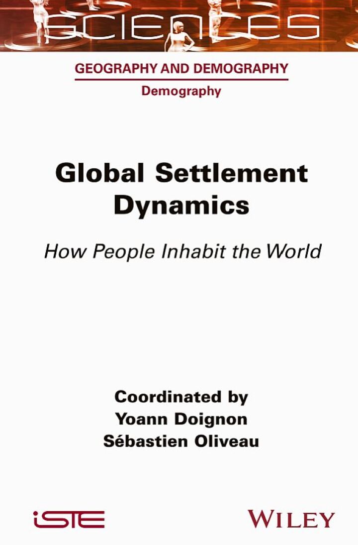 Global Settlement Dynamics: How People Inhabit the World
