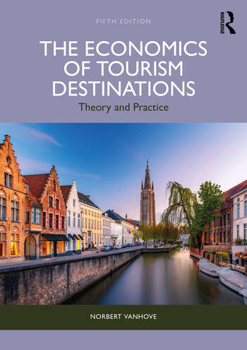 The Economics of Tourism Destinations Theory and Practice By Norbert Vanhove