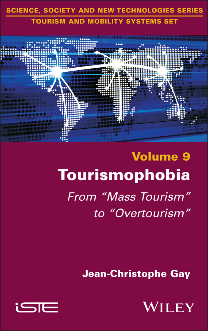 Tourismophobia: From "Mass Tourism" to "Overtourism"