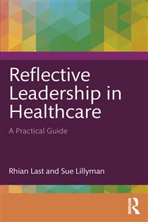 Reflective Leadership in Healthcare A Practical Guide