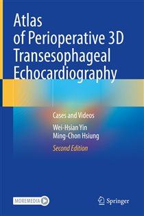 Atlas of Perioperative 3D Transesophageal Echocardiography (2nd ed.)