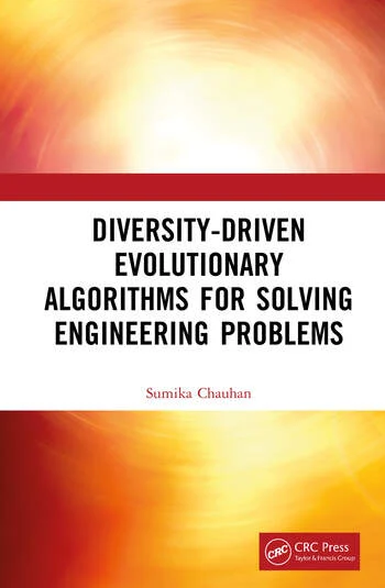 Diversity-Driven Evolutionary Algorithms For Solving Engineering Problems By Sumika Chauhan