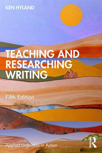 Teaching and Researching Writing By Ken Hyland