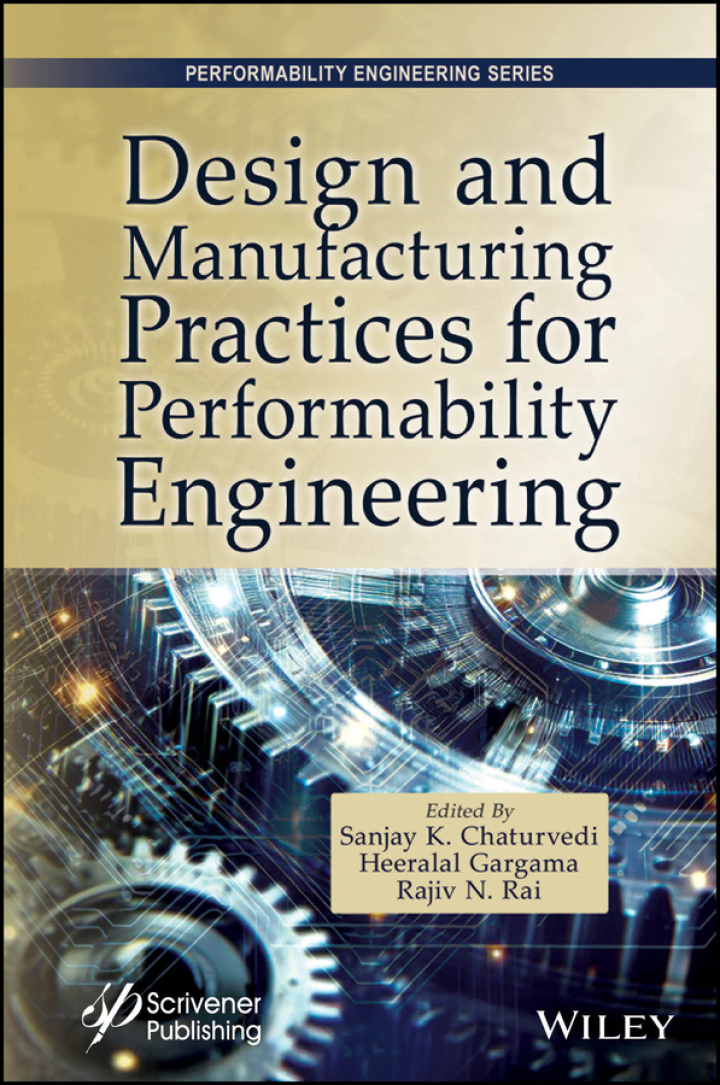 Design and Manufacturing Practices for Performability Engineering