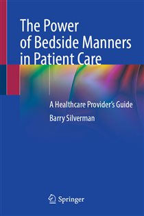 The Power of Bedside Manners in Patient Care A Healthcare Providerâ€™s Guide