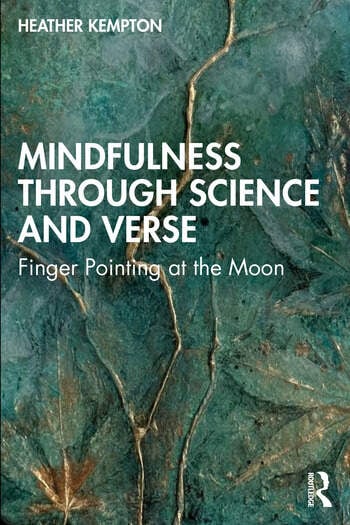 Mindfulness Through Science and Verse Finger Pointing at the Moon By Heather Kempton