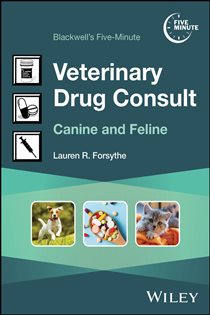 Blackwell's Five-Minute Veterinary Drug Consult Canine and Feline