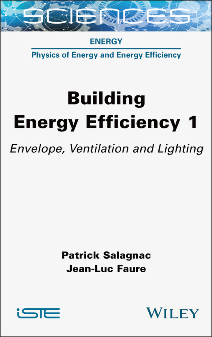 Building Energy Efficiency, Volume 1: Envelope, Ventilation and Lighting
