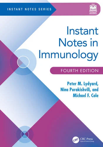 Instant Notes in Immunology By Peter M Lydyard, Nina Porakishvili, Michael F Cole