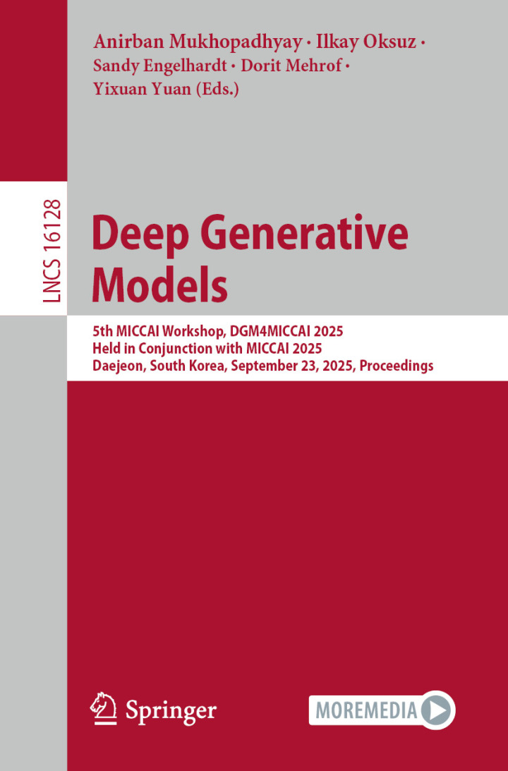 Deep Generative Models: 5th MICCAI Workshop, DGM4MICCAI 2025, Held in Conjunction with MICCAI 2025, Daejeon, South Korea, September 23, 2025, Proceedings