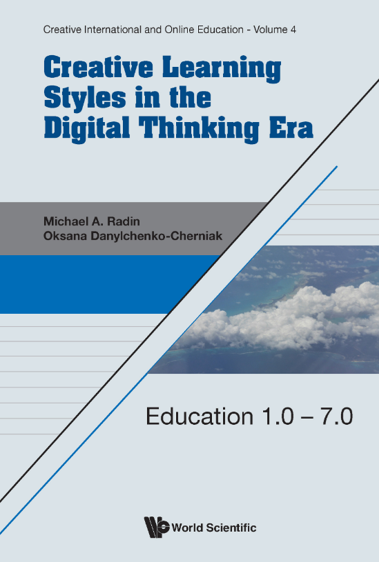 Creative Learning Styles in the Digital Thinking Era: Education 1.0 – 7.0