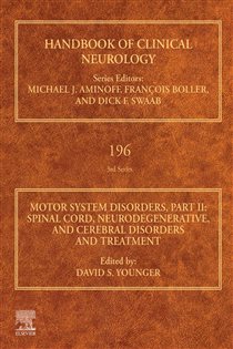 Motor System Disorders, Part II Spinal Cord, Neurodegenerative, and Cerebral Disorders and Treatment