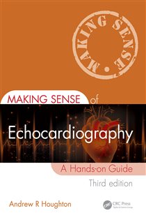 Making Sense of Echocardiography (3rd ed.) A Hands-on Guide