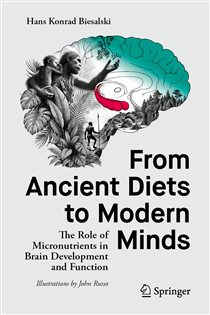 From Ancient Diets to Modern Minds The Role of Micronutrients in Brain Development and Function