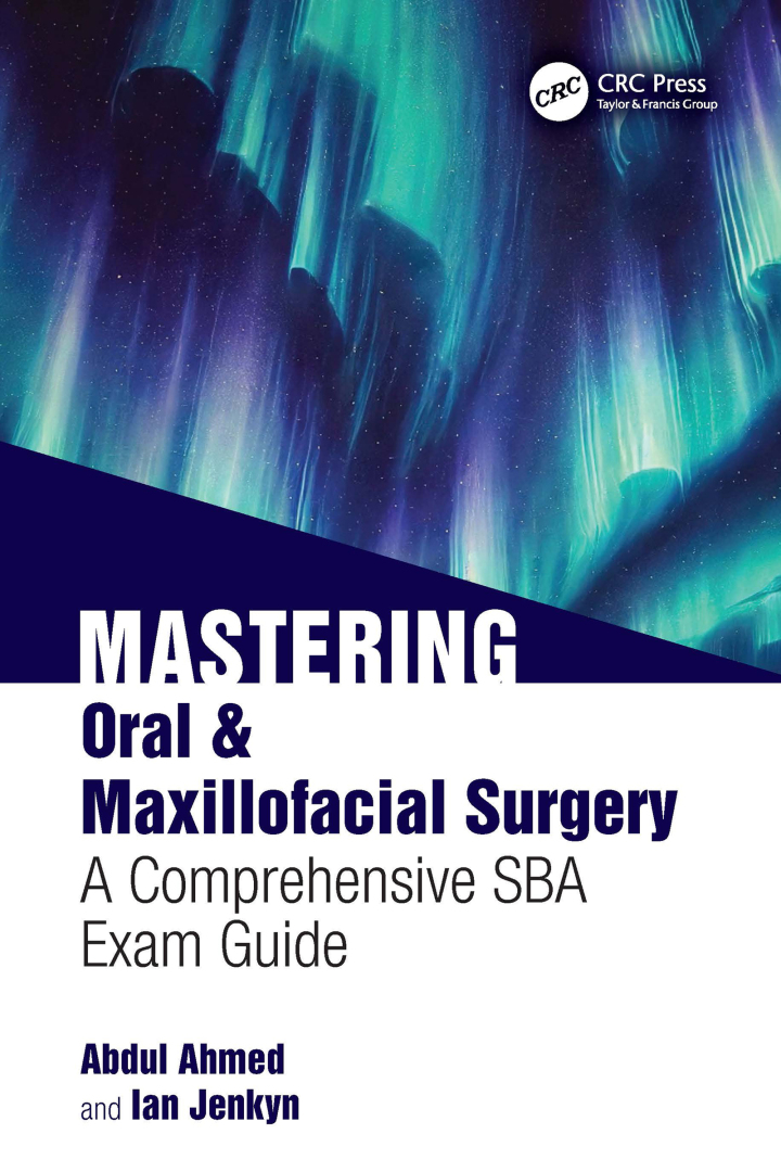 Mastering Oral & Maxillofacial Surgery: A Comprehensive SBA Exam Guide