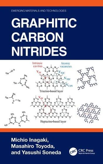 Graphitic Carbon Nitrides By Michio Inagaki, Masahiro Toyoda, Yasushi Soneda