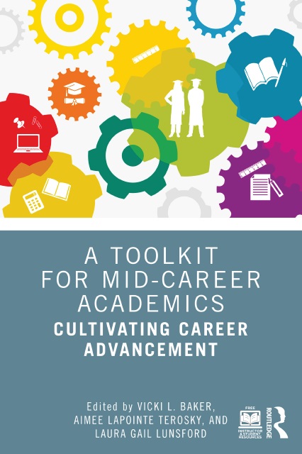 A Toolkit for Mid-Career Academics: Cultivating Career Advancement