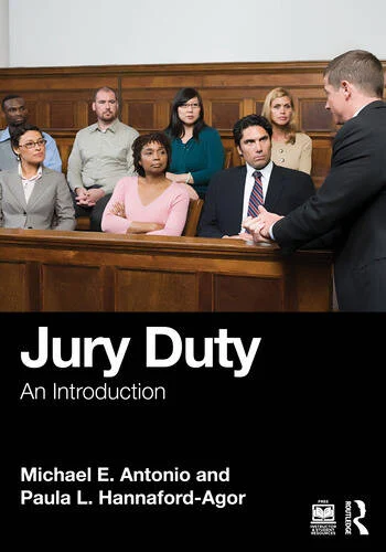 Jury Duty An Introduction By Michael E. Antonio, Paula L. Hannaford-Agor
