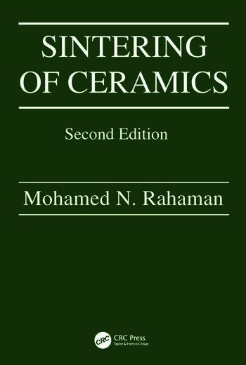 Sintering of Ceramics By Mohamed N. Rahaman