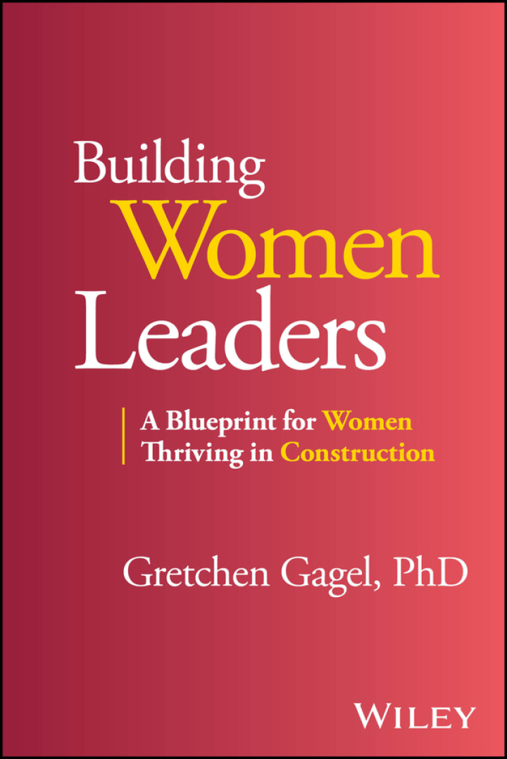 Building Women Leaders: A Blueprint for Women Thriving in Construction