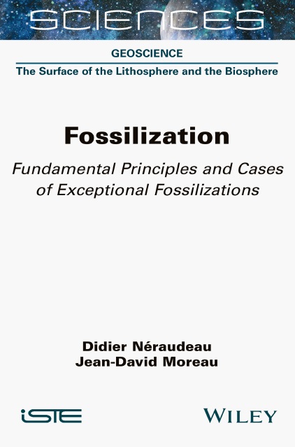 Fossilization: Fundamental Principles and Cases of Exceptional Fossilizations