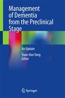 Management of Dementia from the Preclinical Stage An Update