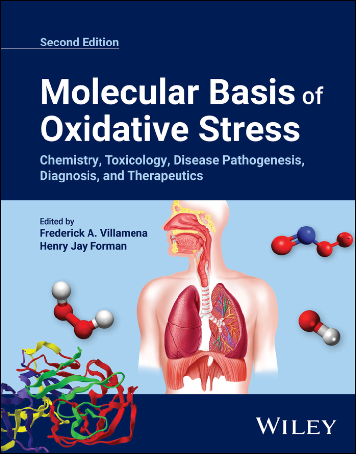 Molecular Basis of Oxidative Stress: Chemistry, Toxicology, Disease Pathogenesis, Diagnosis, and Therapeutics 2nd Edition