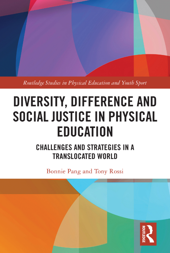 Diversity, Difference and Social Justice in Physical Education: Challenges and Strategies in a Translocated World