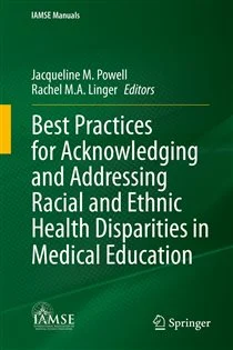 Best Practices for Acknowledging and Addressing Racial and Ethnic Health Disparities in Medical Education