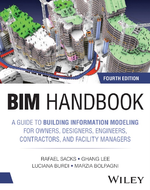 BIM Handbook: A Guide to Building Information Modeling for Owners, Designers, Engineers, Contractors, and Facility Managers 4th Edition