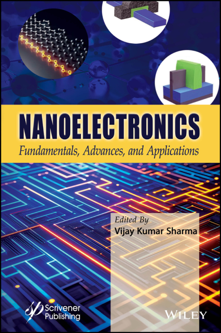 Nanoelectronics: Fundamentals, Advances, and Applications