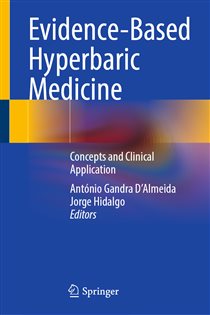 Evidence-Based Hyperbaric Medicine Concepts and Clinical Application