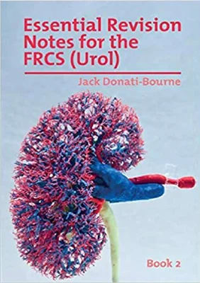 Essential Revision Notes for FRCS (Urol) – Book 2