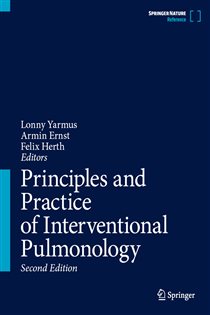 Principles and Practice of Interventional Pulmonology (2nd ed.)
