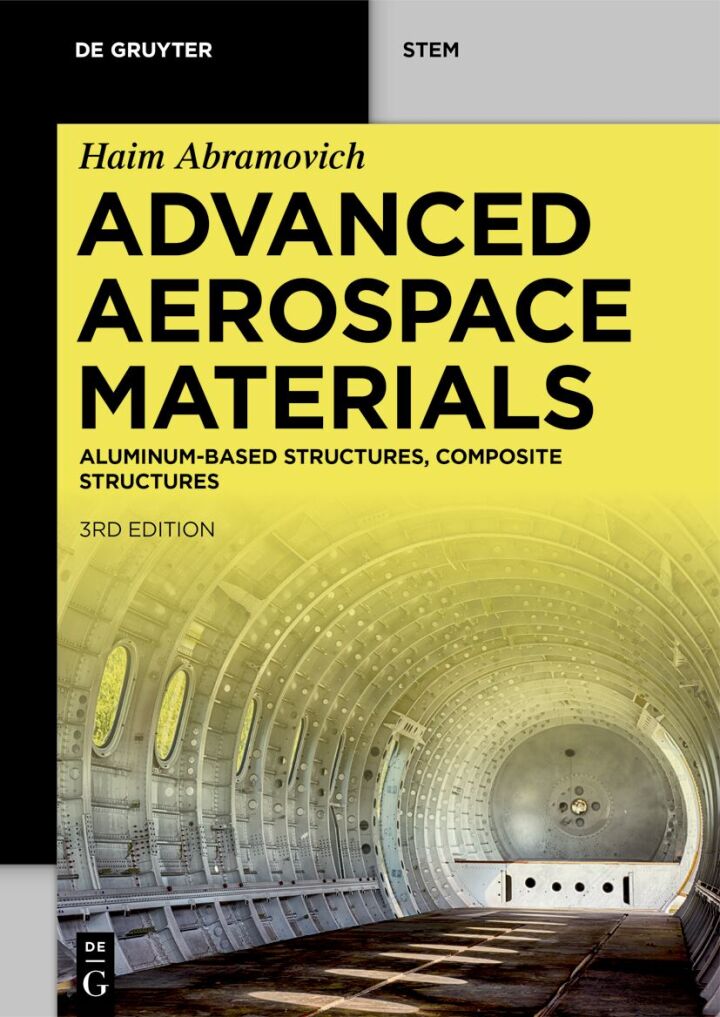 Advanced Aerospace Materials: Aluminum-Based Structures, Composite Structures 3rd Edition
